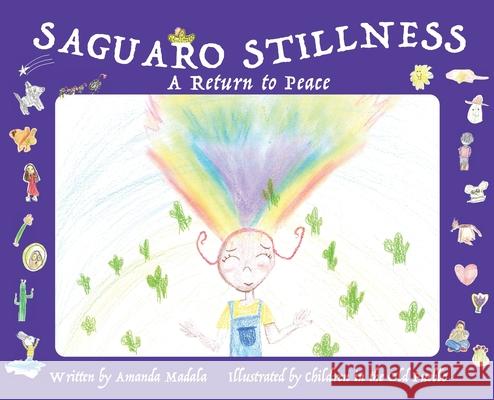 Saguaro Stillness: A Return to Peace Madala, Amanda 9798985023909 Amanda Madala