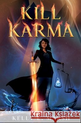 Kill Karma Marsh Kelly L. Marsh 9798985033106