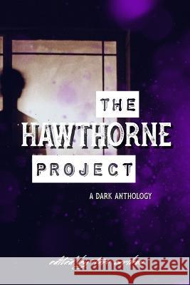 The Hawthorne Project Tara Caribou River Dixon Chisto Healy 9798985040609