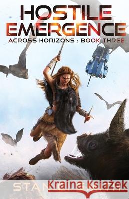 Hostile Emergence Stan C Smith 9798985050189 Stan C. Smith