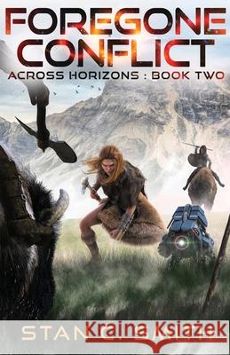 Foregone Conflict Stan C Smith 9798985050196 Stan C. Smith