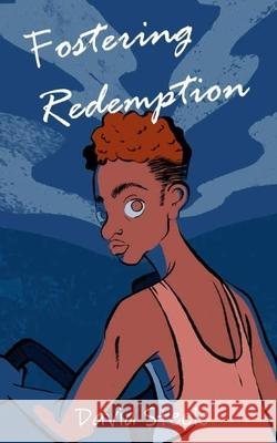 Fostering Redemption Steele David Steele 9798985062403