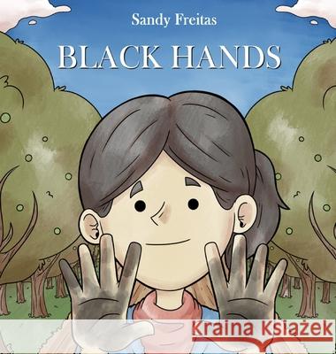 Black Hands Freitas Sandy Freitas 9798985068511