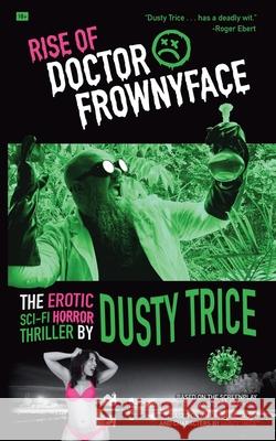 Rise Of Doctor Frownyface Dusty Trice Dr Brian King Sarah Bollinger 9798985073720 Read-O-Vision