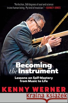 Becoming the Instrument Werner, Kenny 9798985075007 Sweet Lo Press