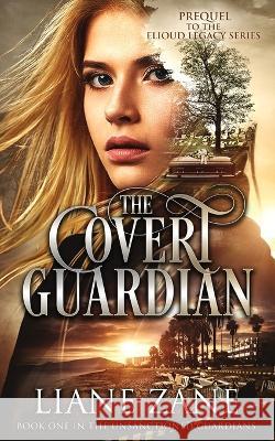 The Covert Guardian Liane Zane   9798985078169 Zephon Romance
