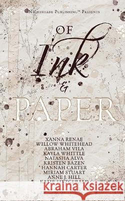 Of Ink & Paper Xanna Renae Willow Whitehead  9798985082340