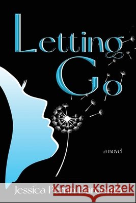 Letting Go Jessica Perrin Barcomb 9798985086928