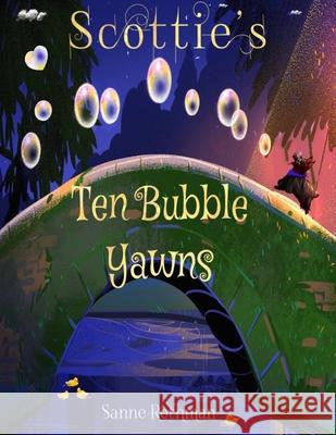 Scottie's Ten Bubble Yawns: Scottie Toddler Books - Preschool Books Sanne Rothman   9798985089608