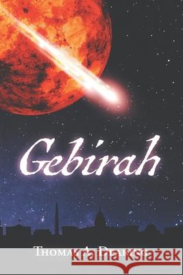 Gebirah Dearing Thomas A. Dearing 9798985095708