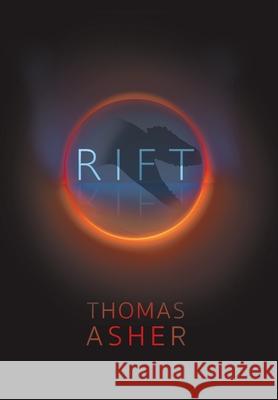 Rift Thomas Asher 9798985108514 Aberrant Form Press