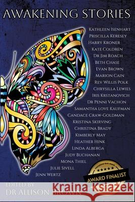 Awakening Stories Allison Brown, Allison Brown 9798985125290
