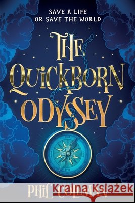 The Quickborn Odyssey Phil Coleman 9798985127331 In Otherworlds Books