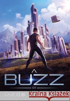 A Buzz Volume 1 Jacob Lightman   9798985147612