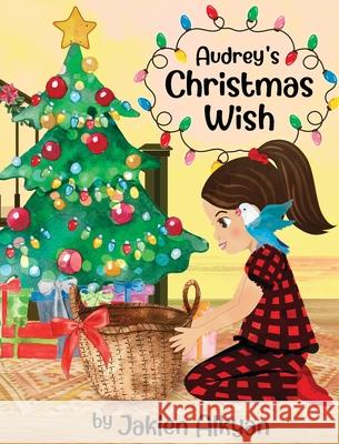 Audrey's Christmas Wish Jaklen Alkyan   9798985171211