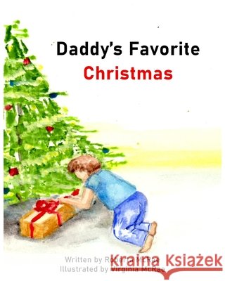Daddy's Favorite Christmas Roberta McRae, Virginia McRae 9798985175301