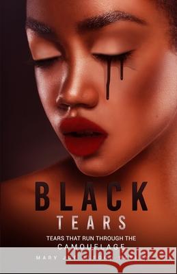 Black Tears Mary Joe Alford Bayley   9798985182903