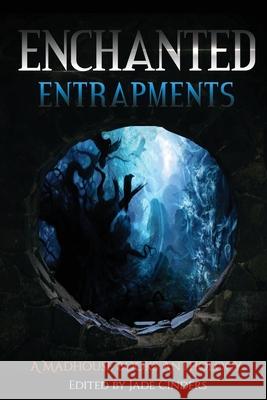 Enchanted Entrapments Jade Cinders   9798985186505
