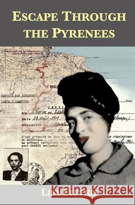 Escape Through the Pyrenees David Koblick, Lisa Fittko 9798985192551