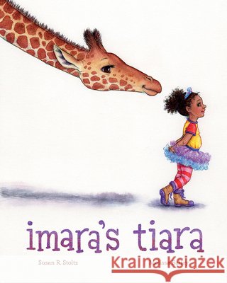 Imara's Tiara Susan R Stoltz 9798985195347 Lyric & Stone Publishing