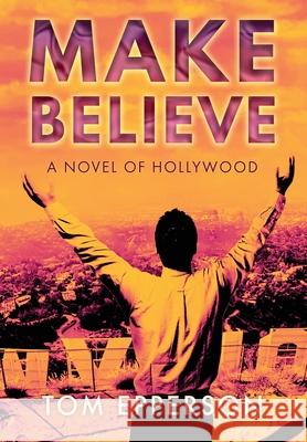 Make Believe Tom Epperson 9798985195811
