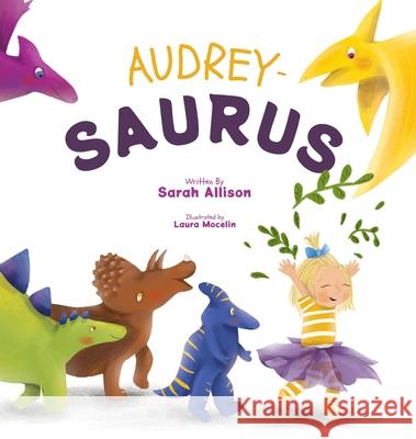 Audrey-Saurus Sarah Allison, Laura Mocelin 9798985199703