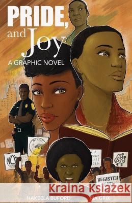 Pride, and Joy: A Graphic Novel Buford, Hakeela 9798985211412 AF.FORD Media, LLC