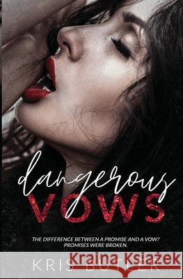 Dangerous Vows Butler Kris Butler 9798985222852