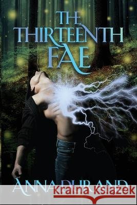 The Thirteenth Fae Anna Durand   9798985241204
