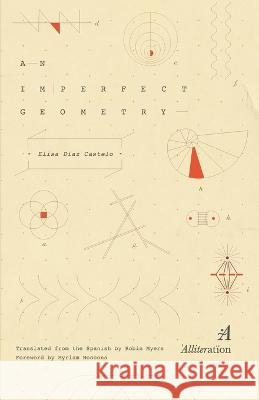An Imperfect Geometry Robin Myers Myriam Moscona Alliteration Publishing 9798985266696 Alliteration LLC