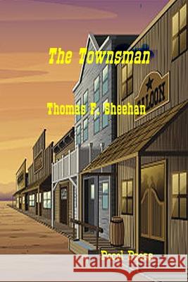 The Townsman Thomas F Sheehan 9798985282009
