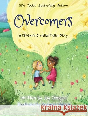 Overcomers Joy Ohagwu, Yevheniia Melnyk 9798985297447