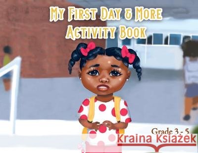 My First Day and More Activity Book Markethia Mull   9798985316063 M Amino Mull