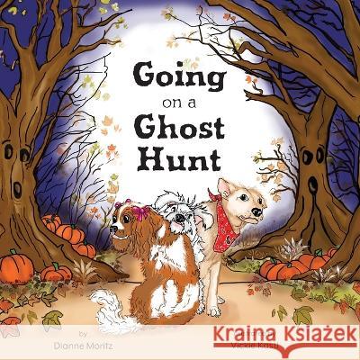 Going on a Ghost Hunt Moritz Dianne Moritz 9798985335170 Doodle and Peck Publishing