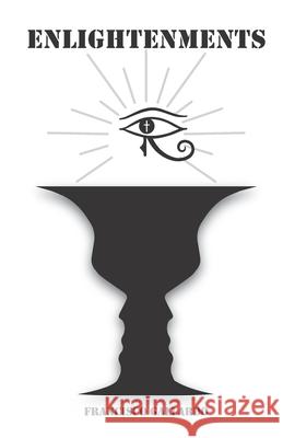 Enlightenments Francisco Gallardo 9798985361711