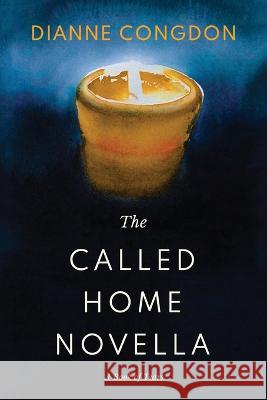 The Called Home Novella Dianne Congdon   9798985366266 Dianne Congdon