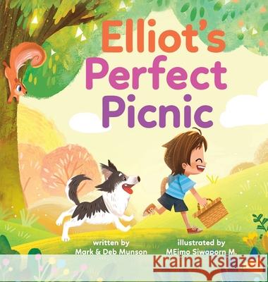 Elliot's Perfect Picnic Deb Munson, Mark Munson, Meimo Siwaporn 9798985373004 Seriously Scrappy Studios LLC