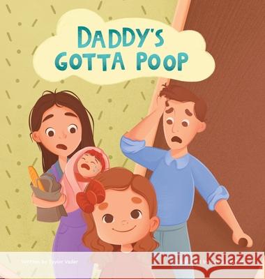 Daddy's Gotta Poop Taylor Vader Sasha Beytler  9798985379617 Taylor Vader