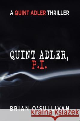 Quint Adler, P.I. Brian O'Sullivan 9798985383003