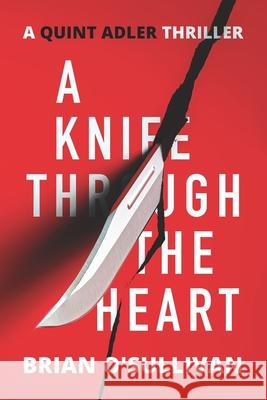 A Knife Through The Heart Brian O'Sullivan 9798985383010