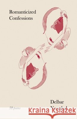 Romanticized Confessions Delbar Destiny Nonahal 9798985389616