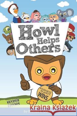 Howl Helps Others Brenda E Cortez   9798985396089 BC Books LLC