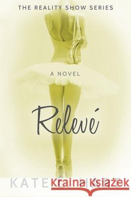 Relevé Angel Leya, Kate L Hart 9798985397444