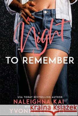 A Night to Remember Naleighna Kai, Yvonne Elliott 9798985397734