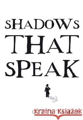 Shadows That Speak Tamar Gitte Tamar 9798985424881 BTW LLC