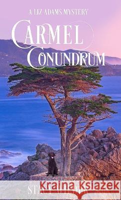 Carmel Conundrum Stacy Wilder   9798985426656