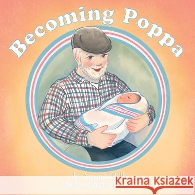 Becoming Poppa Amanda Bell Sarah Pogue  9798985442014 A.W. Bell Books