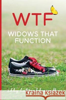 Wtf: Widows That Function Abby Ewell   9798985466805