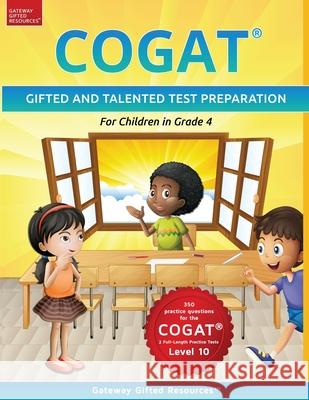 COGAT Test Prep Grade 4 Level 10 Resources Gateway Gifted Resources 9798985476200 Gateway Resources Publishing