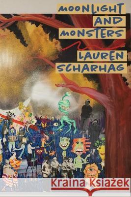 Moonlight and Monsters Lauren Scharhag Sara Dell  9798985483383 Gnashing Teeth Publishing
